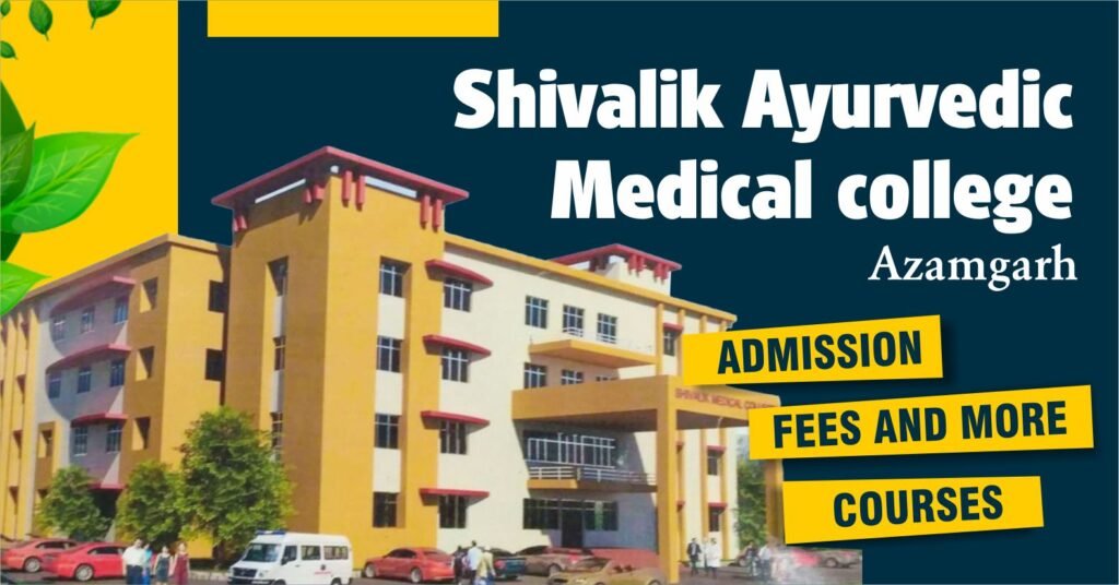 Shivalik Ayurvedic Medical College