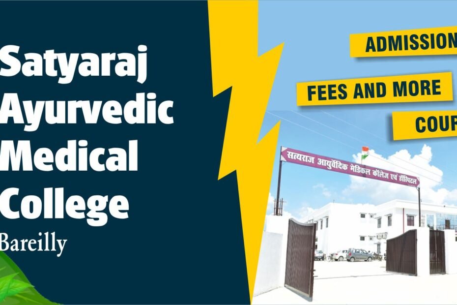 Satyaraj Ayurvedic Medical College